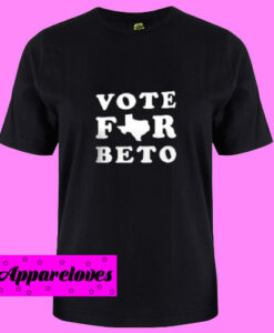 Beto Vote for Beto T Shirt