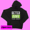 Better Sore Than Sorry Hoodie pullover