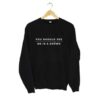 Billie Eilish You Should See Me in a Crown Sweatshirt KM