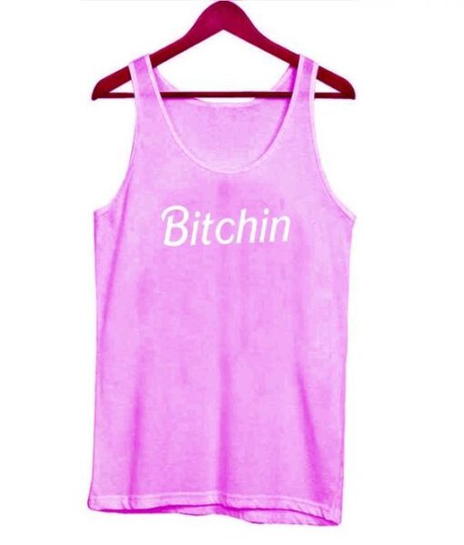 Bitchin Tanktop ZNF08