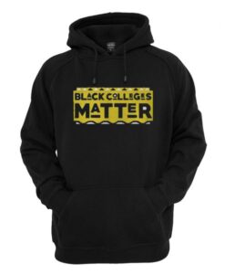 Black Colleges Matter Hoodie