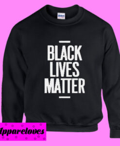 Black Lives Matter Sweatshirt