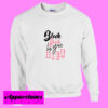 Black Pink In Your Area Sweatshirt