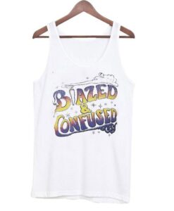 Blazed and Confused Tank top ZNF08