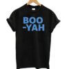 Boo Yah T shirt ZNF08