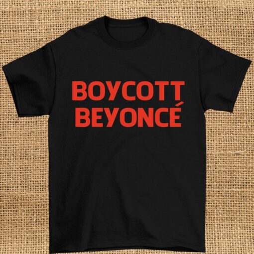 Boycott beyonce t shirt