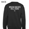 Brake Necks Kill Ego Sweatshirt THD