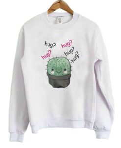 Cactus Hug Hug Hug Sweatshirt