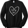 Can You Not Heart Sweatshirt