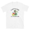 Capitalism is a Death Cult T-Shirt