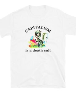 Capitalism is a Death Cult T-Shirt