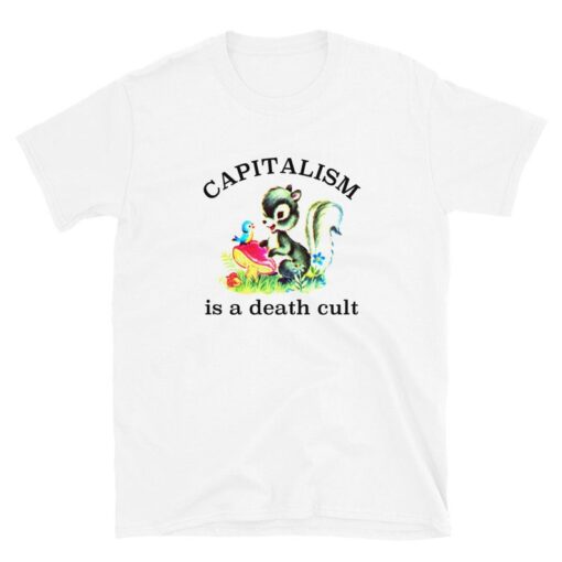 Capitalism is a Death Cult T-Shirt