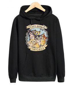 Cats Against Cat Calls Hoodie