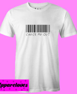 Check Me Out T shirt