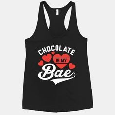 Chocolate Is My Bae Tanktop ZNF08