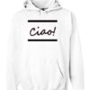 Ciao! Hoodie