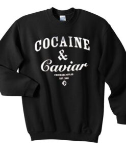 Cocain & Caviar Sweatshirt ZNF08