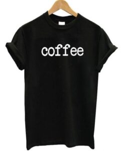 Coffee T-Shirt