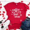 Coffee is My Valentine Love Language TSHIRT ZNF08