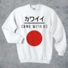 Come With Us Japanese Sweatshirt