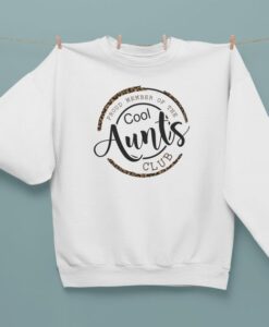 Cool Aunts Club Sweatshirt