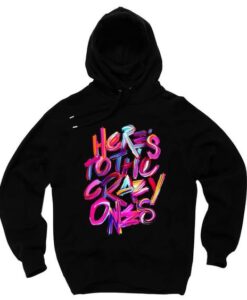 Crazy ones hoodie DAP