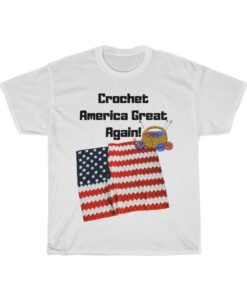 Crochet America Great Again! Tshirt