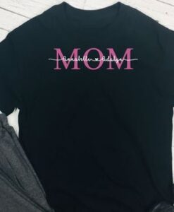 Custom Mom Shirt ZNF08