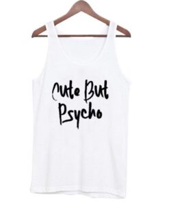 Cute-but-Psycho-Tanktop ZNF08