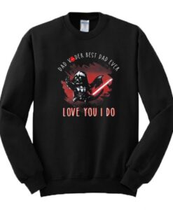 Dad Vader Best Dad Ever Sweatshirt