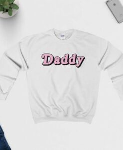 Daddy Sweatshirt