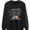 Dark Side Sweatshirt ay