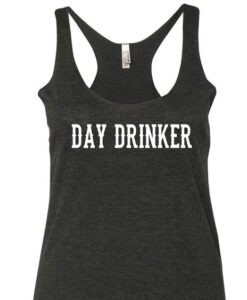 Day Drinker Tank Top AY