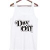 Day off tank top ZNF08