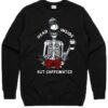 Dead Inside But Caffeinated Graphic Sweatshirt