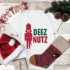 Deez Nuts...Unisex T Shirt