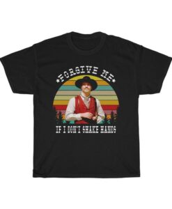 Doc Holliday Tombstone Forgive Me If I Don't Shake Hands Vintage T-Shirt