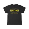 Dog Dad Gift Best Dog Dad Ever Funny Dog Shirt Dog Dad Shirt Mens