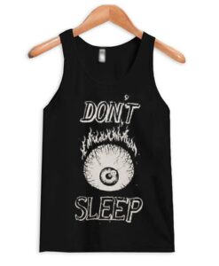 Don't Sleep Tank Top ZNF08