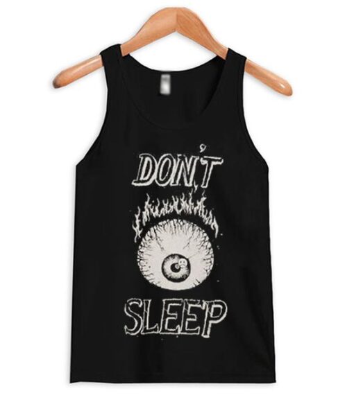 Don't Sleep Tank Top ZNF08