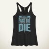 Don't Worry, You'll Pass Out Before You Die Women's Tank Top AY