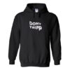 Dont tripp hoodie AY