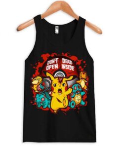 Don’t Open Dead Inside Pikachu Tanktop AY