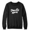 Doodle Mom Sweatshirt ZNF08