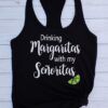 Drinking margaritas with my senoritas TANK TOP ZNF08