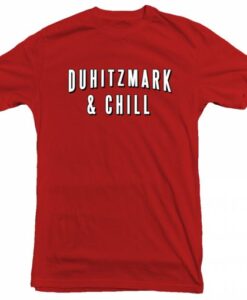 Duhitzmark & Chill T-shirt