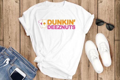 Dunkin deez nuts shirt