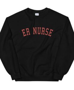 ER Nurse Crewneck Sweatshirt