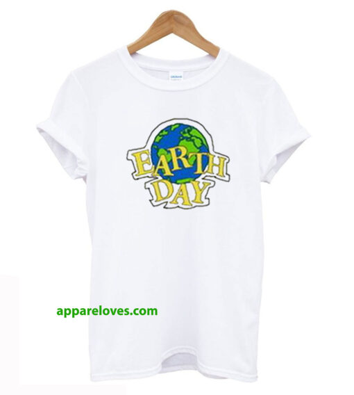 Earth Day T Shirt THD