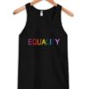 Equality tank top AY